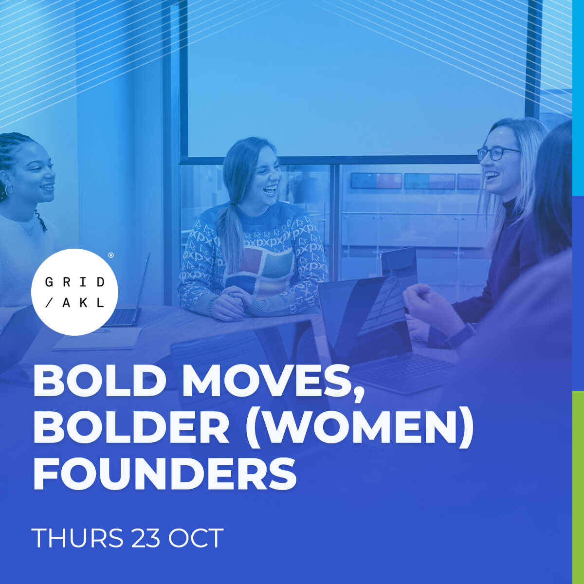 Bold Moves, Bolder (Women) Founders - Thurs 23 Oct Bold Moves, Bolder (Women) Founders - Thurs 23 Oct